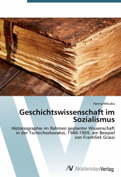 Geschichtswissenschaft im Sozialismus - Miluska, Hanna