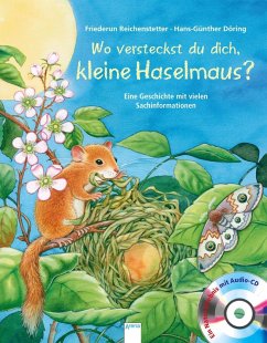 Wo versteckst du dich, kleine Haselmaus? - Reichenstetter, Friederun