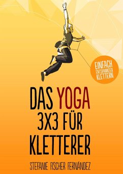 Das Yoga-3x3 für Kletterer - Fischer Fernández, Stefanie