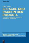 Sprache und Raum in der Romania