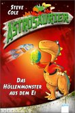 Das Höllenmonster aus dem Ei / Astrosaurier Bd.2