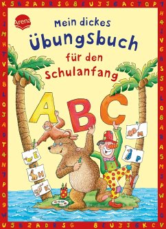 Mein dickes Übungsbuch für den Schulanfang - Schäfer, Carola