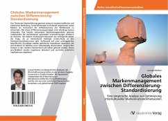 Globales Markenmanagement zwischen Differenzierung-Standardisierung