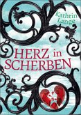 Herz in Scherben / Herz-Trilogie Bd.2