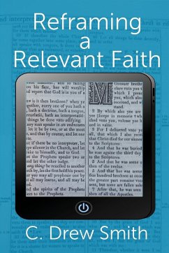 Reframing a Relevant Faith - Smith, C Drew