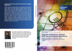 Capsule Endoscopy System with Novel Imaging Algorithms - Khan, Tareq