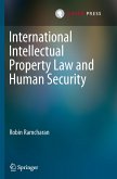 International Intellectual Property Law and Human Security