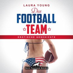 Das Football Team / Erotik Audio Story / Erotisches Hörbuch (MP3-Download) - Young, Laura