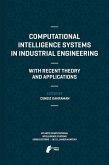 Computational Intelligence Systems in Industrial Engineering