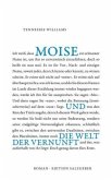 Moise und die Welt der Vernunft