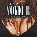 Voyeur / Erotik Audio Story / Erotisches Hörbuch (MP3-Download)
