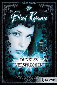 Dunkles Versprechen / Blood Romance Bd.2 (eBook, ePUB) - Moon, Alice