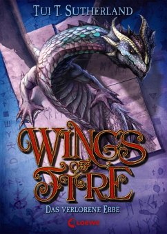 Das verlorene Erbe / Wings of Fire Bd.2 (eBook, ePUB) - Sutherland, Tui T.