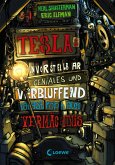 Teslas unvorstellbar geniales und verblüffend katastrophales Vermächtnis / Tesla Bd.1 (eBook, ePUB)