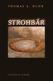 Strohbär - Kriminalroman: Finn Steinmanns erster Fall (eBook, ePUB)