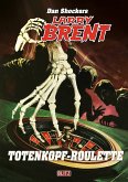 Larry Brent Classic 082: Das Totenkopf-Roulette (eBook, ePUB)