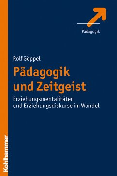 Pädagogik und Zeitgeist (eBook, ePUB) - Göppel, Rolf