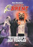 Larry Brent Classic 079: Totengruft der Templer (eBook, ePUB)