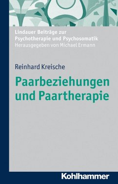 Paarbeziehungen und Paartherapie (eBook, ePUB) - Kreische, Reinhard