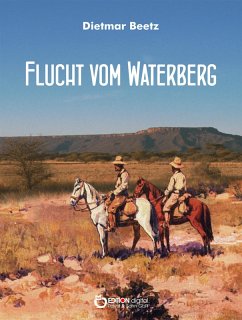 Flucht vom Waterberg (eBook, ePUB) - Beetz, Dietmar
