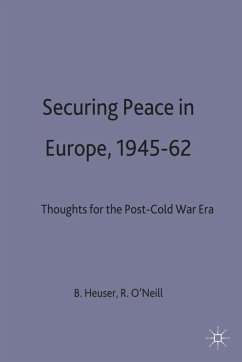 Securing Peace in Europe, 1945-62 - Heuser, Beatrice