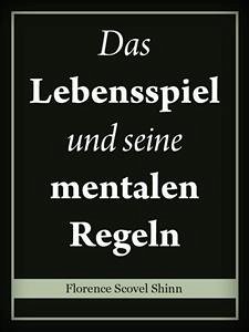 Das Lebensspiel und seine mentalen Regeln (eBook, ePUB) - Scovel Shinn, Florence