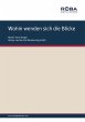 Wohin wenden sich die Blicke (eBook,... - Bild 1
