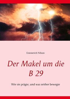 Der Makel um die B 29 (eBook, ePUB) - Nilson, Emmerich