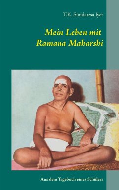 Mein Leben mit Ramana Maharshi (eBook, ePUB) - Iyer, T. K. Sundaresa