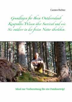 Grundlagen für Ihren Outdoorulaub (eBook, ePUB) Grundlagen für Ihren Outdoorulaub (eBook, ePUB)