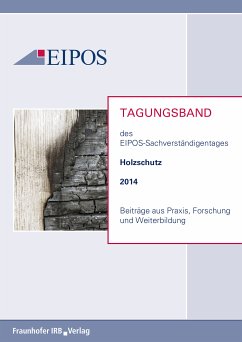 Tagungsband der EIPOS-Sachverständigentage Holzschutz 2014. (eBook, PDF)