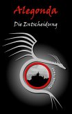 Alegonda - Die Entscheidung (eBook, ePUB)