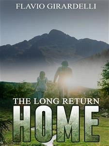 The Long Return Home (eBook, ePUB) - Girardelli, Flavio