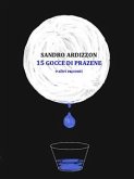 15 GOCCE DI PRAZENE e altri racconti (eBook, ePUB)