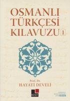 Osmanli Türkcesi Kilavuzu 1 - Develi, Hayati