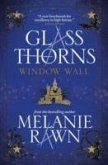 Glass Thorns - Window Wall