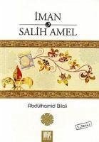 Iman ve Salih Amel - Bilali, Abdülhamid