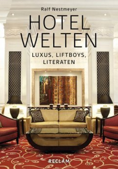 Hotelwelten - Nestmeyer, Ralf