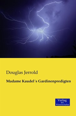 Madame KaudelÂ´s Gardinenpredigten - Jerrold, Douglas