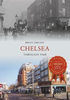 Chelsea Through Time - Girling, Brian