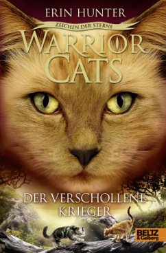 Der verschollene Krieger / Warrior Cats Staffel 4 Bd.5 - Hunter, Erin