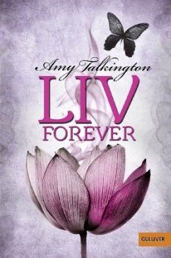 Liv, Forever, Deutsche Ausgabe - Talkington, Amy