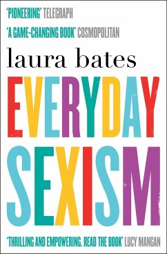 Everyday Sexism - Bates, Laura