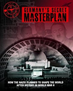 Germany's Secret Masterplan - McNab, Chris