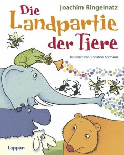 Die Landpartie der Tiere - Ringelnatz, Joachim; Sormann, Christine