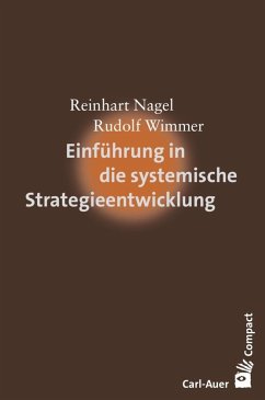 Einführung in die systemische Strategieentwicklung - Nagel, Reinhart;Wimmer, Rudolf