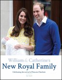William & Catherine's New Royal Family: Celebrating the Arrival of Princess Charlotte