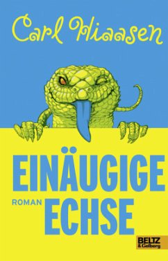 Einäugige Echse - Hiaasen, Carl