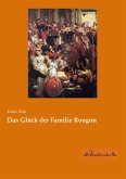 Das Glück der Familie Rougon Das Glück der Familie Rougon