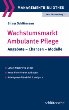 Wachstumsmarkt Ambulante Pflege - Schlürmann, Birger